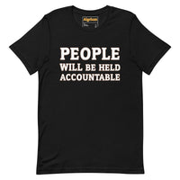 PEOPLE WILL BE HELD ACCOUNTABLE - Relaxed T-Shirt | Bella + Canvas 6400