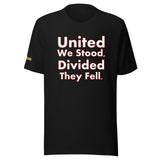 Trump 2024 - United We Stood, Divided They Fell - Unisex t-shirt