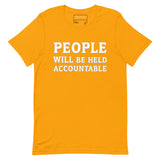 PEOPLE WILL BE HELD ACCOUNTABLE - Relaxed T-Shirt | Bella + Canvas 6400