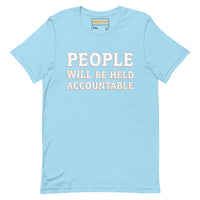 PEOPLE WILL BE HELD ACCOUNTABLE - Relaxed T-Shirt | Bella + Canvas 6400