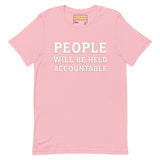 PEOPLE WILL BE HELD ACCOUNTABLE - Relaxed T-Shirt | Bella + Canvas 6400