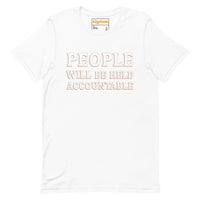 PEOPLE WILL BE HELD ACCOUNTABLE - Relaxed T-Shirt | Bella + Canvas 6400