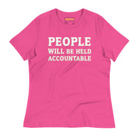 PEOPLE WILL BE HELD ACCOUNTABLE - Bella + Canvas 6400 Women's Relaxed T-Shirt