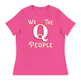 Women's We The Q People - Bella + Canvas 6400 Women's Relaxed T-Shirt