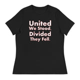 Trump 2024 - United We Stood, Divided They Fell. - Women's Relaxed T-Shirt