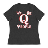 Women's We The Q People - Bella + Canvas 6400 Women's Relaxed T-Shirt