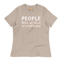 PEOPLE WILL BE HELD ACCOUNTABLE - Bella + Canvas 6400 Women's Relaxed T-Shirt