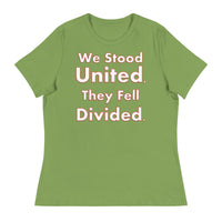 We Stood United, They Fell Divided. Women's Relaxed T-Shirt