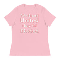 We Stood United, They Fell Divided. Women's Relaxed T-Shirt